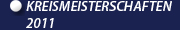 Kreismeisterschaften 2011 Kreismeisterschaften 2011